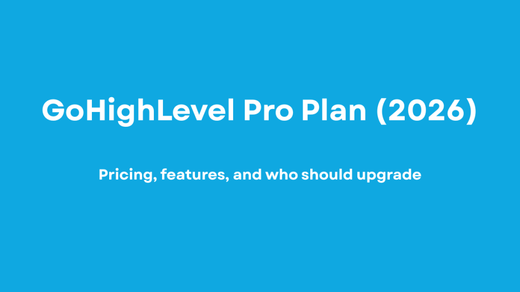 GoHighLevel Pro Plan 2026