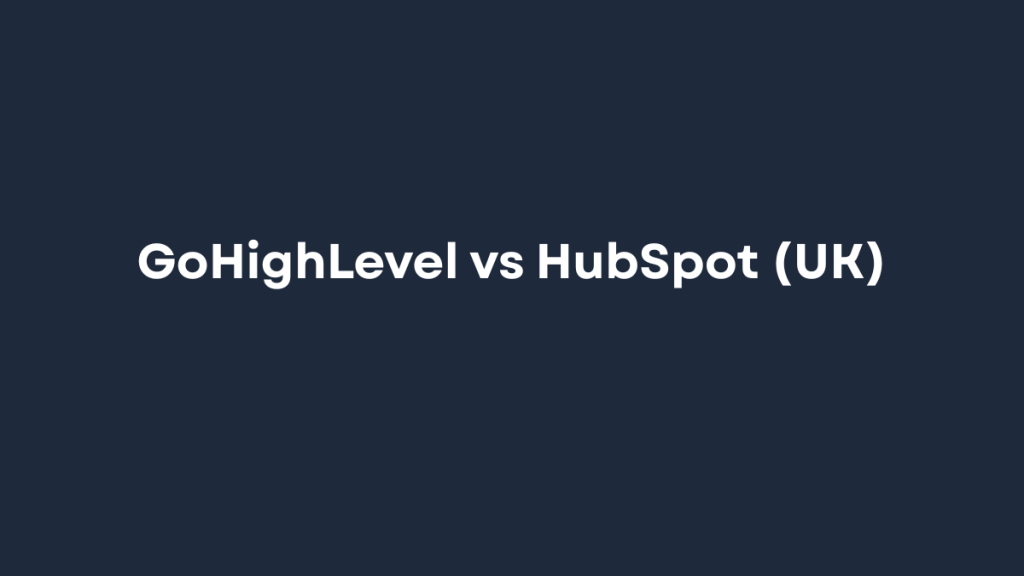gohighlevel v hubspot